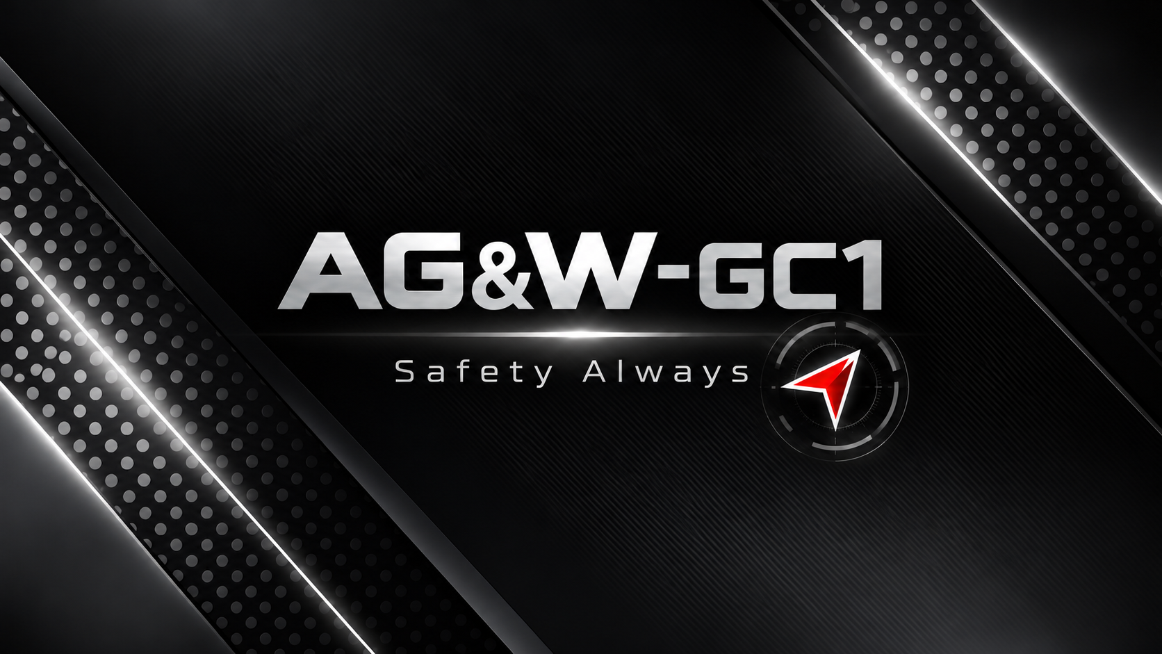 AG&W-GC1 Safety Always